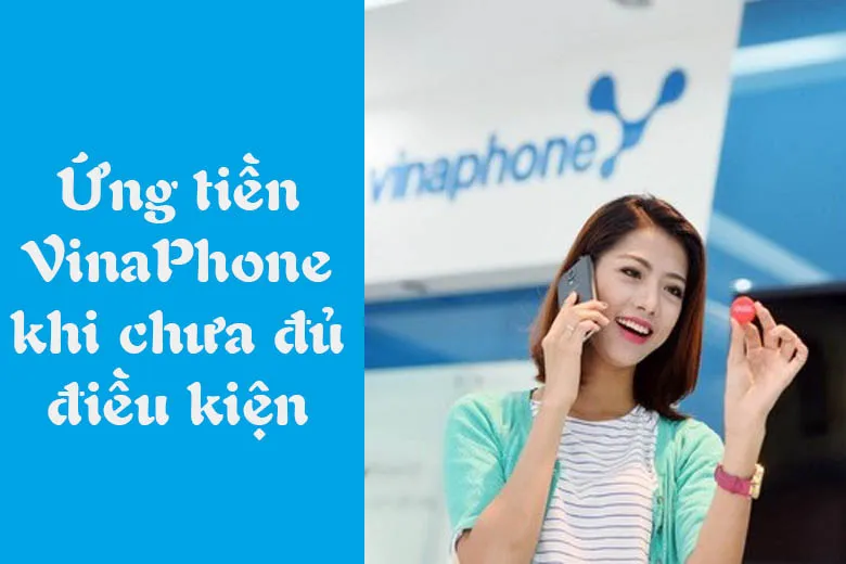 6 Cách ứng tiền VinaPhone từ 10k, 20k đến 50k mới nhất 2024