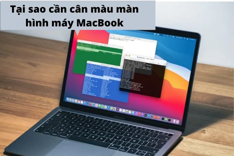 Bật mí cách chỉnh màu màn hình MacBook chính xác và hiệu quả nhất