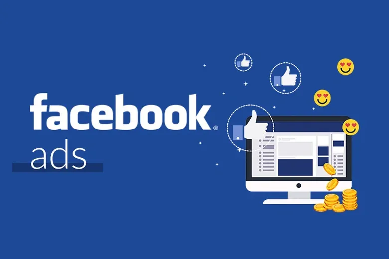 Cách chạy quảng cáo trên Facebook đơn giản, hiệu quả chi tiết từ A – Z