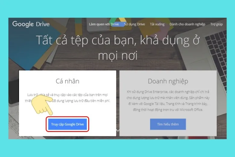 Cách sử dụng Google Drive trên máy tính, điện thoại hiệu quả nhất cho người mới bắt đầu