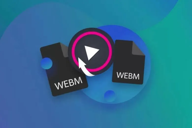 File Webm là gì? Ưu nhược điểm và cách chuyển file Webm sang Mp4