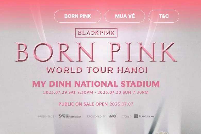 Hướng dẫn 4 cách săn vé Concert Blackpink Born Pink 2024 online tại Hà Nội nhanh chóng và đơn giản