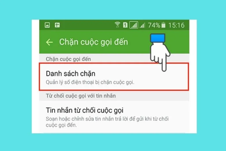 Hướng dẫn cách chặn số điện thoại từ người lạ hoặc quen trên điện thoại đơn giản nhất