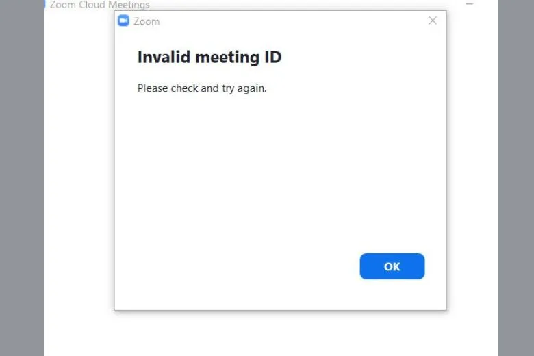 Lỗi Invalid Meeting ID và cách khắc phục đơn giản, nhanh chóng