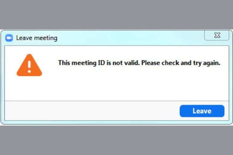 Lỗi Invalid Meeting ID và cách khắc phục đơn giản, nhanh chóng