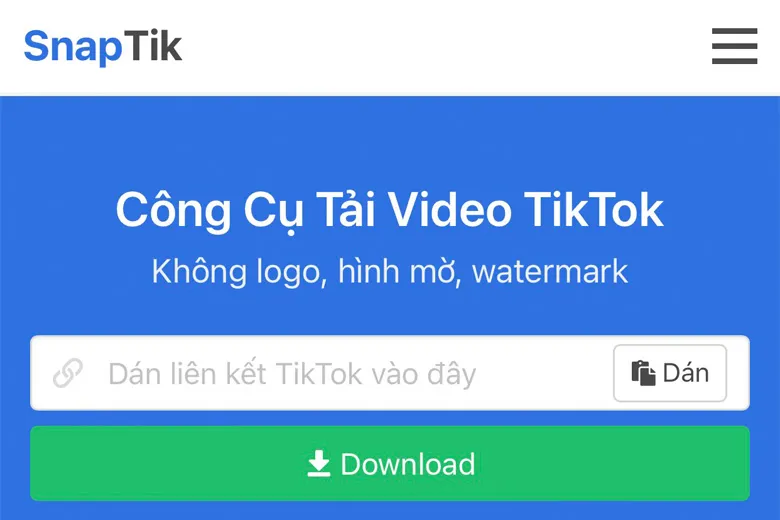 Mẹo tải video TikTok không dính logo trên SnapTik – ứng dụng điện thoại miễn phí đang cực hot