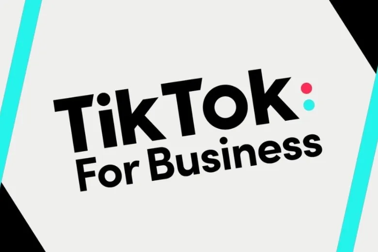 TikTok Business là gì? Tính năng và cách tạo tài khoản TikTok Business nhanh chóng