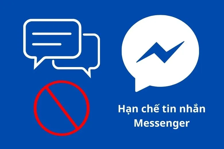 Tìm hiểu tính năng hạn chế tin nhắn trên Messenger là gì? Hướng dẫn cách bật/tắt chi tiết